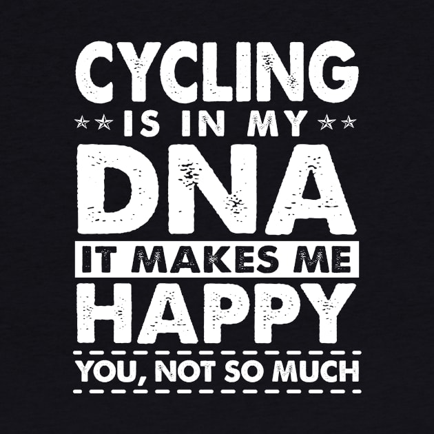 Cycling Is In My by Hastag Pos